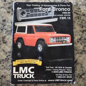 1644 | LMC Truck 2004‎ Ford Bronco 1966-86 Parts Accessories Catalog Vintage